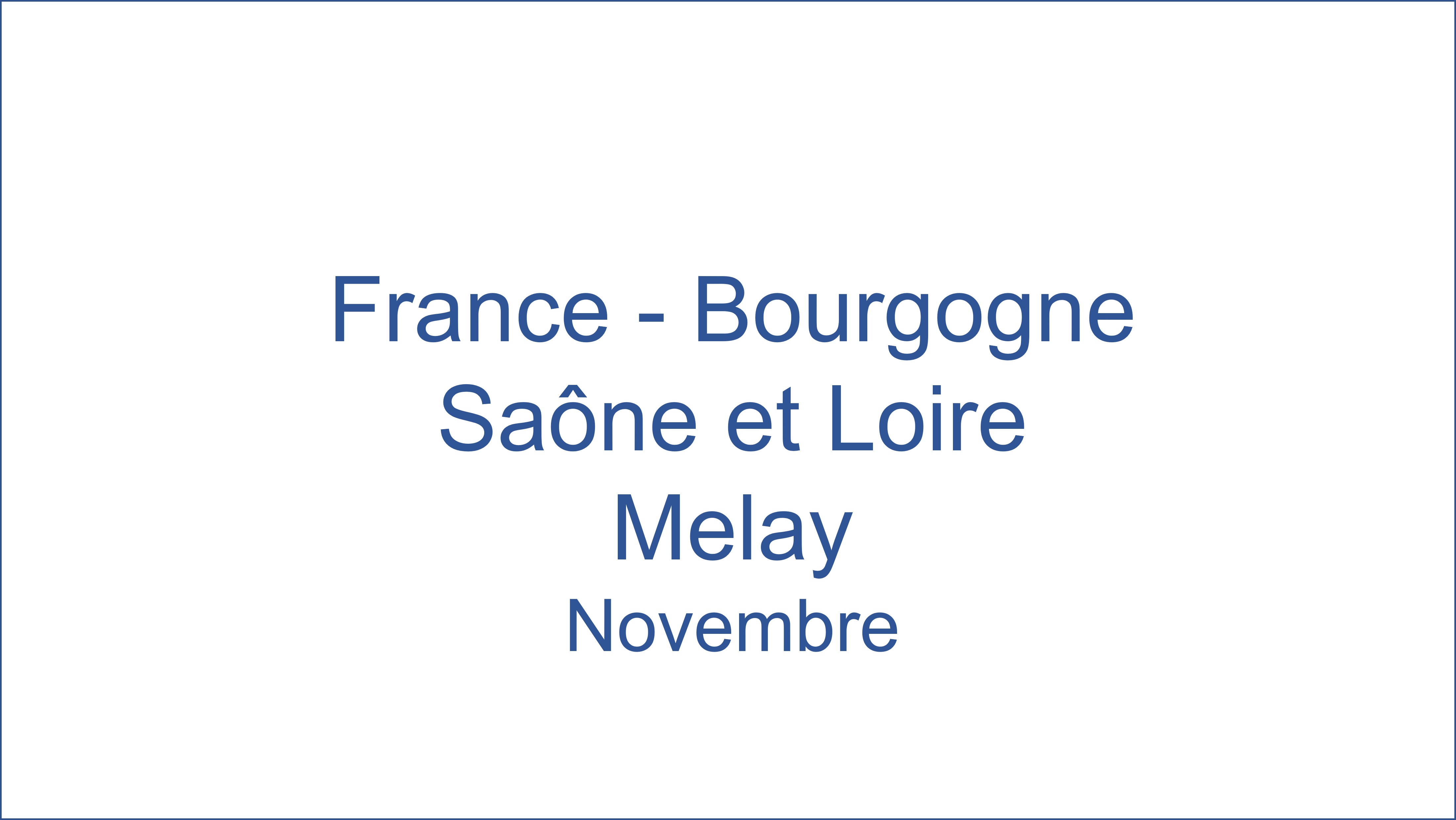 France - Bourgogne Sane et Loire Melay 11/2021