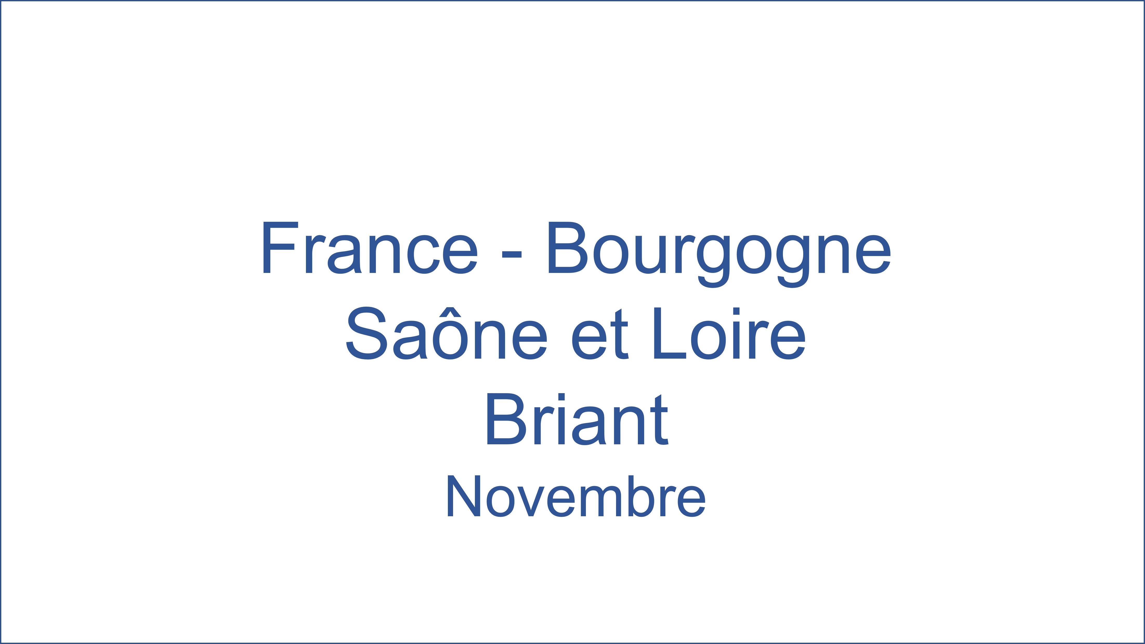 France - Bourgogne Sane et Loire Briant 11/2021